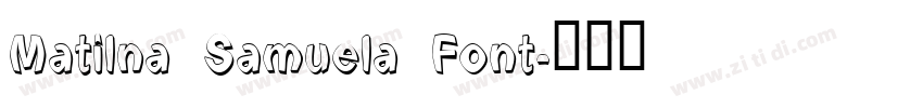 Matilna Samuela Font字体转换